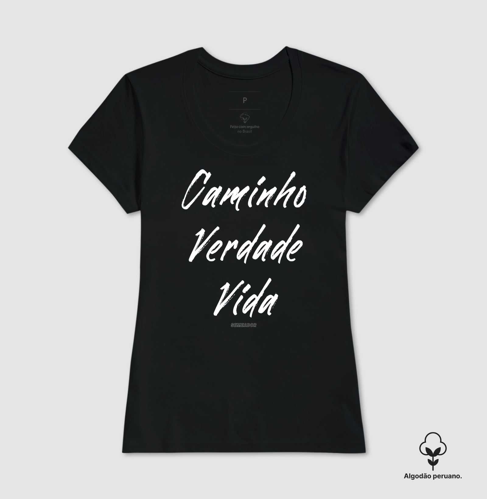 Camiseta Feminina Peruana | Caminho Verdade Vida II