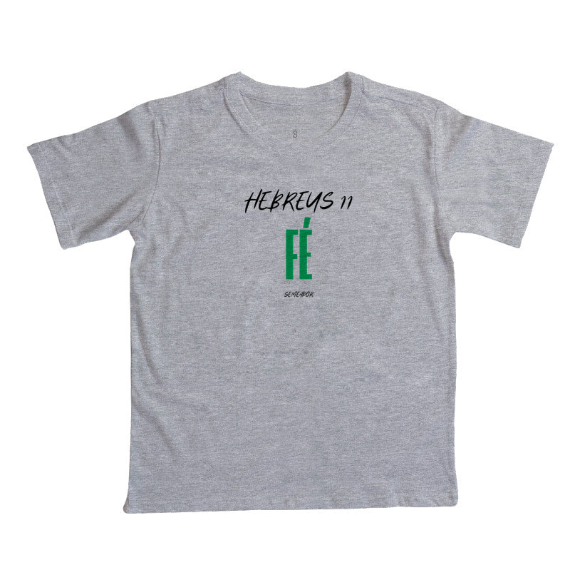Camiseta Infantil | Hebreus 11