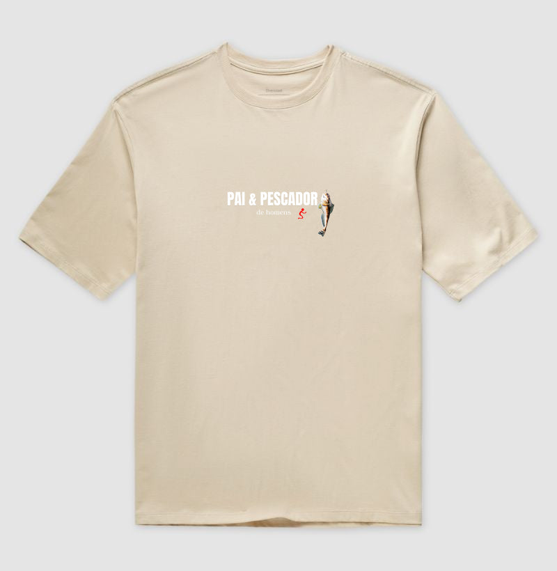 Camiseta Oversized | Pai & Pescador de Homens