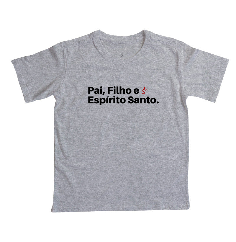 Camiseta Infantil | Pai, Filho e Espírito Santo