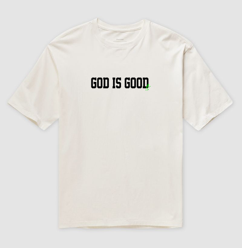Camiseta Oversized | God is Good