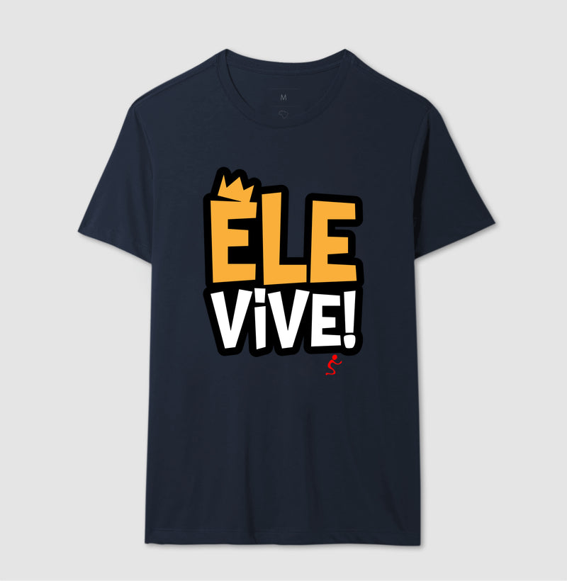 Camiseta Masculina | Ele vive