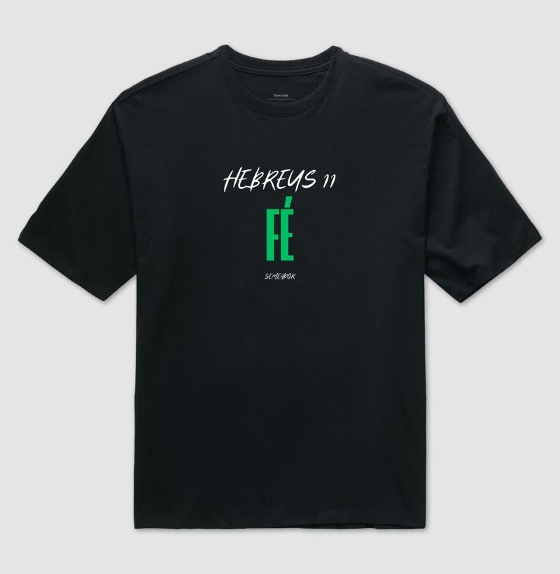 Camiseta Oversized | Hebreus 11