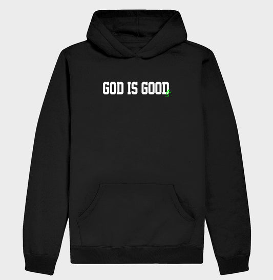 Moletom Com Capuz | God is Good