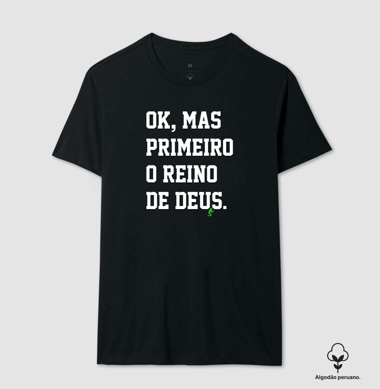 Camiseta Masculina Peruana | Primeiro o Reino de Deus