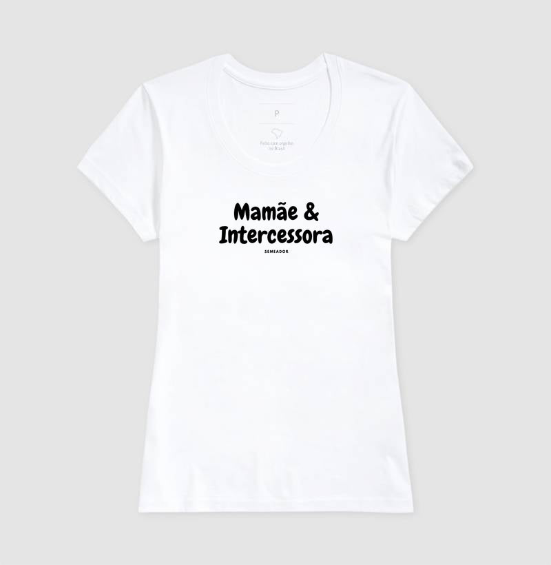 Camiseta Feminina | Mamãe intercessora