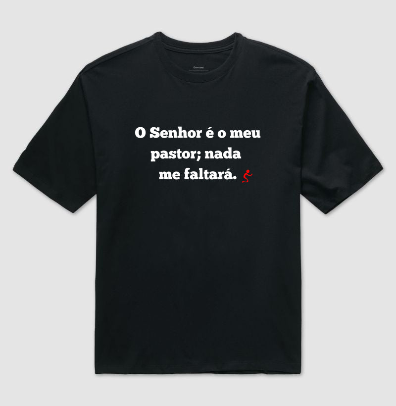 Camiseta Oversized | O Senhor é o meu Pastor