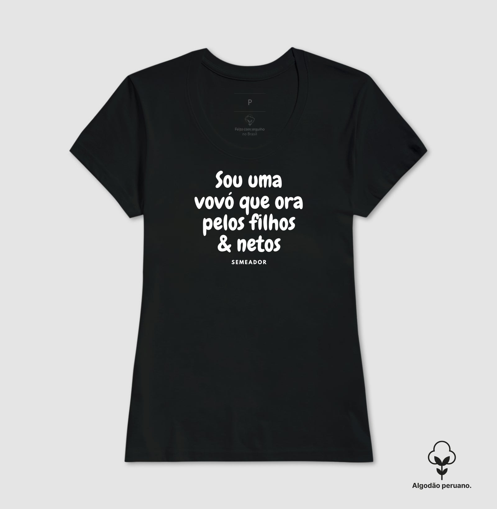 Camiseta Feminina Peruana | Sou uma vovó que ora pelos filhos e netos