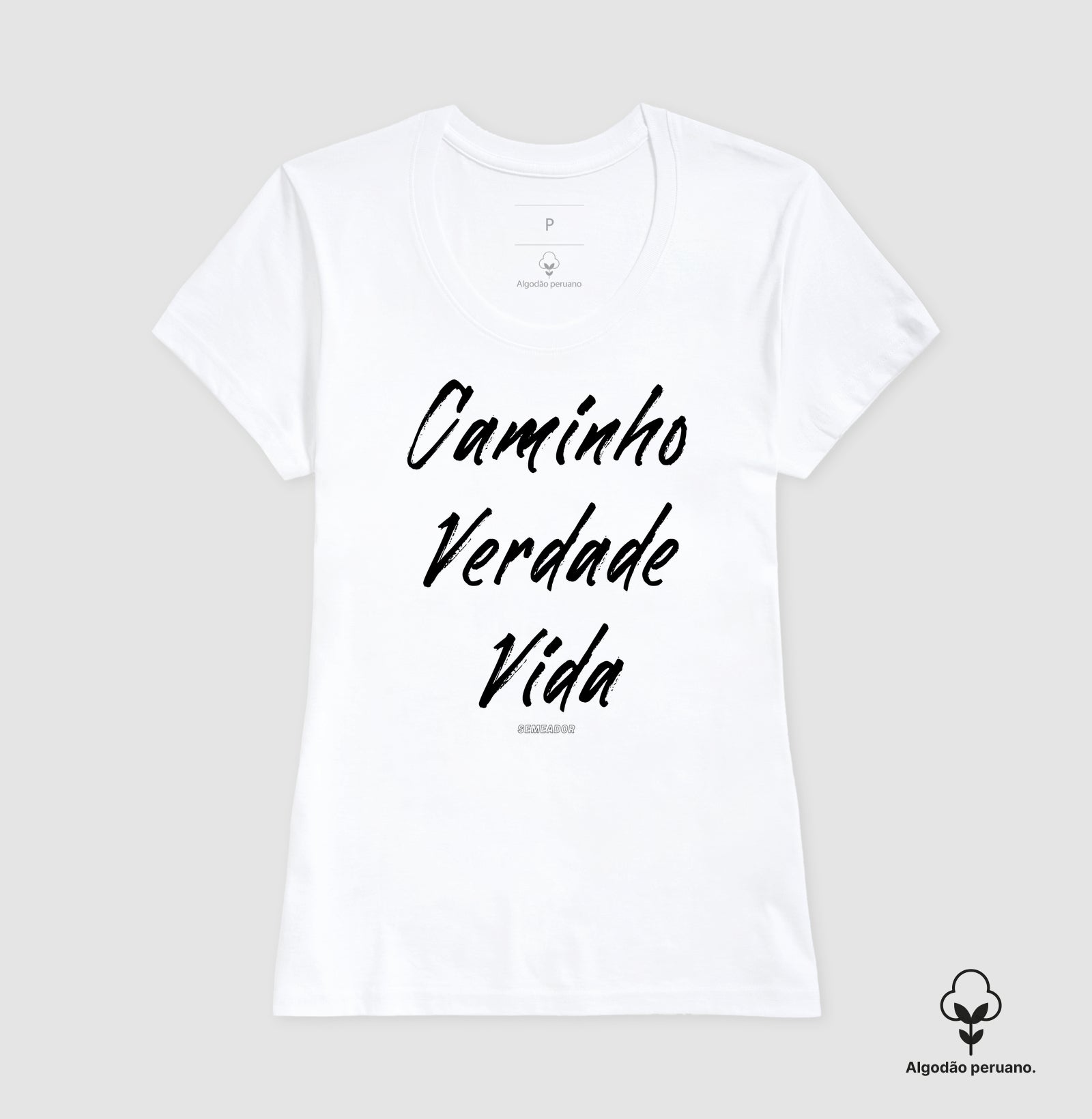 Camiseta Feminina Peruana | Caminho Verdade Vida II