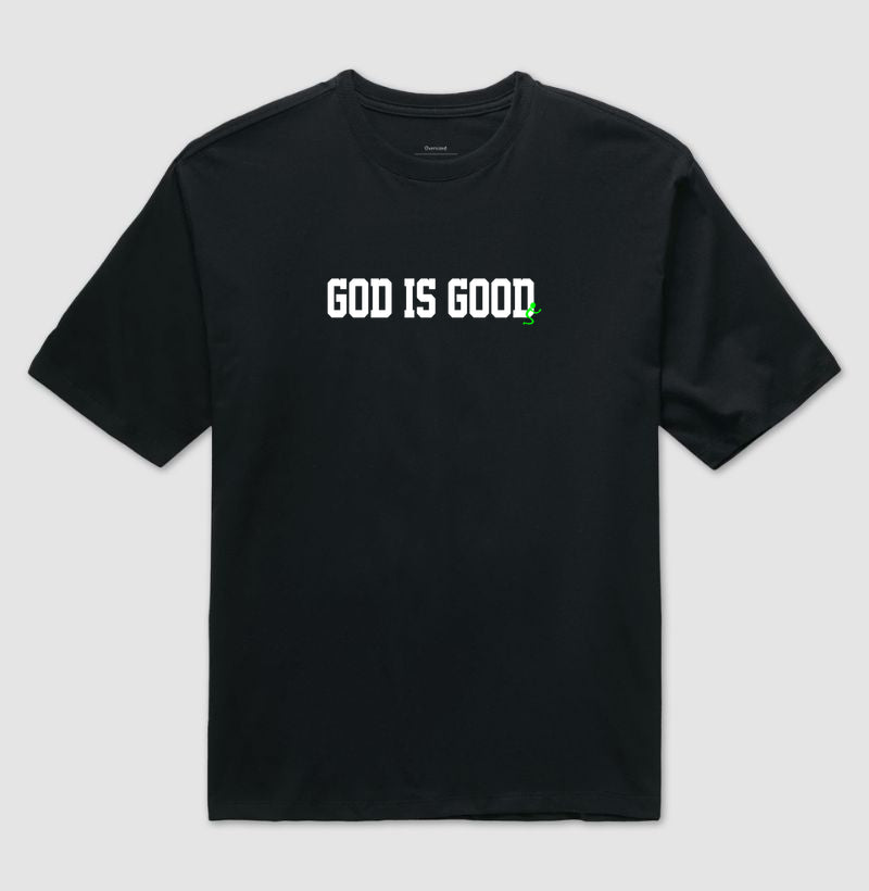 Camiseta Oversized | God is Good
