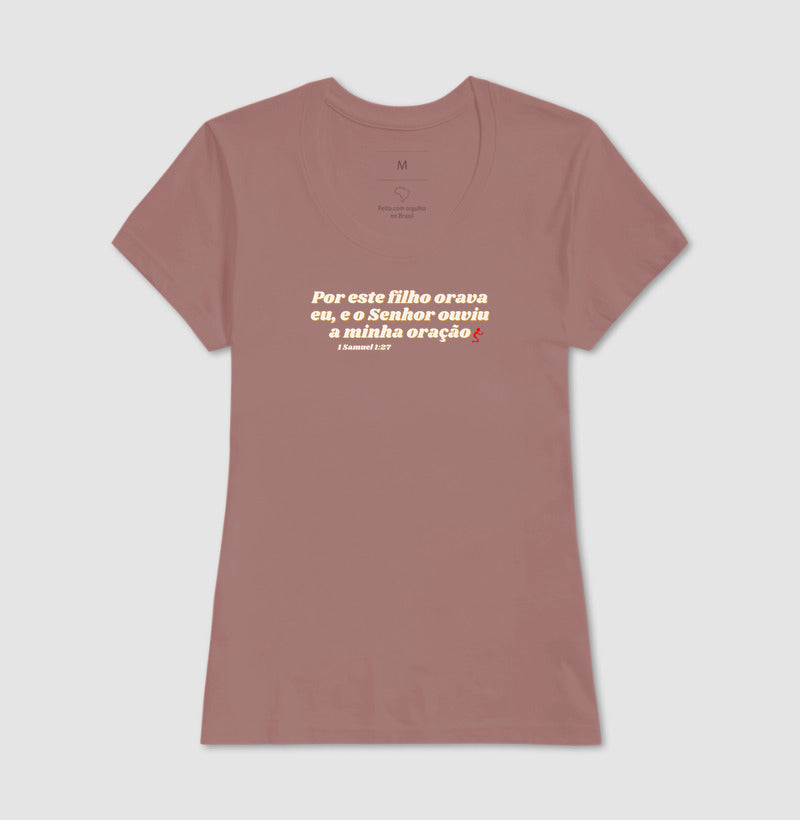 Camiseta Feminina | Orava eu por esse Filho