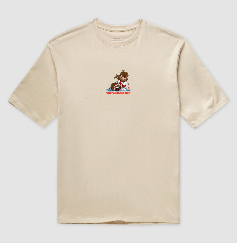 Camiseta Oversized | Não Tenha Medo