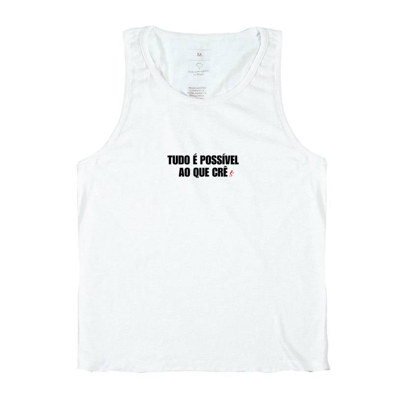 Camiseta Regata | Tudo é possível ao que crê