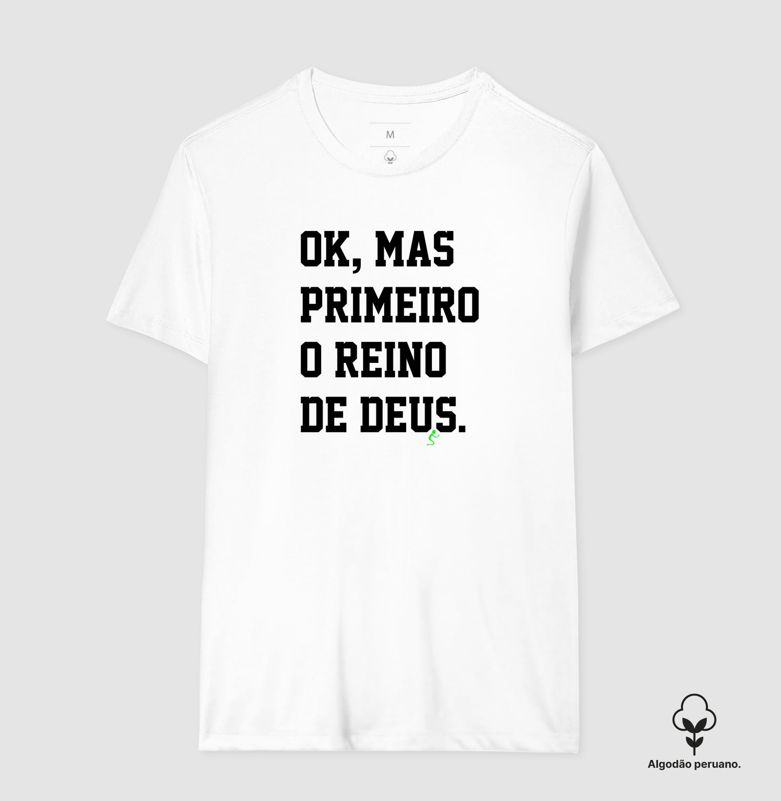 Camiseta Masculina Peruana | Primeiro o Reino de Deus