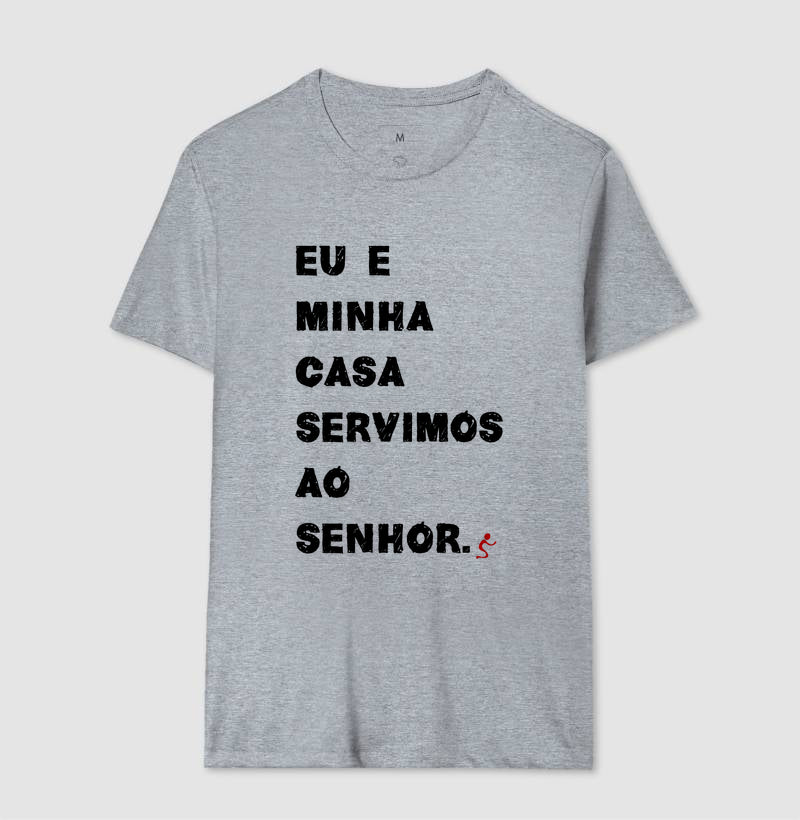 Camiseta Masculina | Eu e Minha Casa