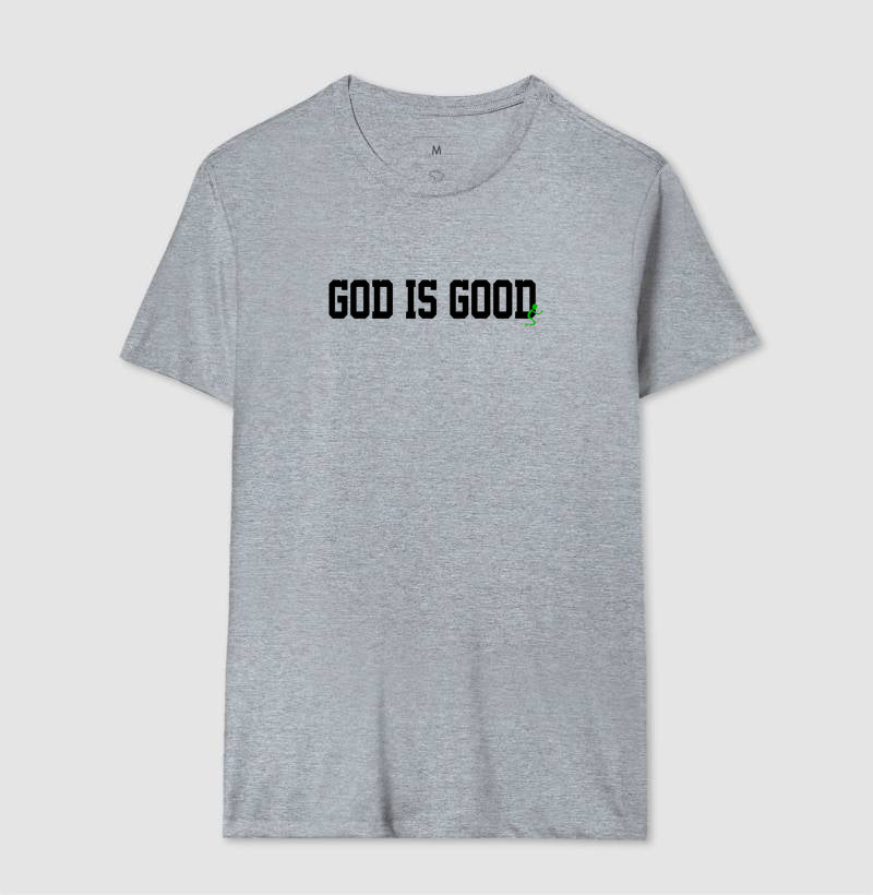 Camiseta Masculina | God is Good