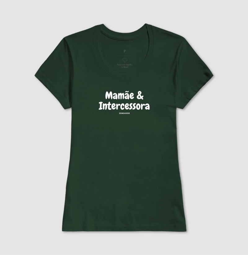 Camiseta Feminina | Mamãe intercessora