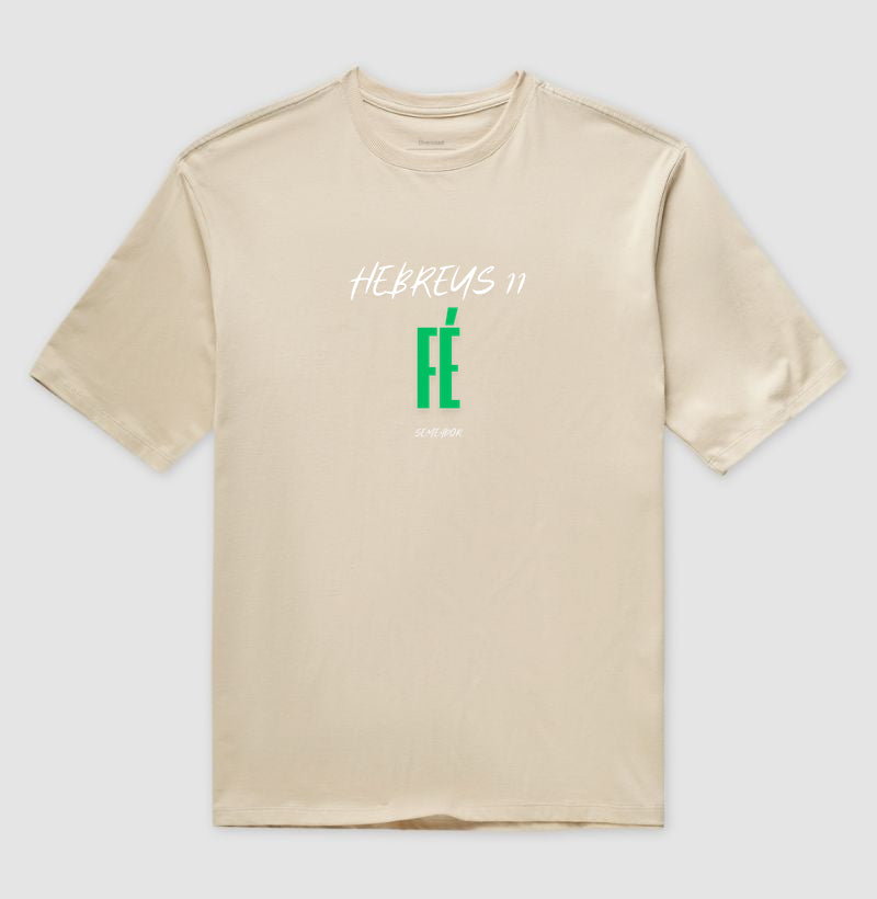 Camiseta Oversized | Hebreus 11
