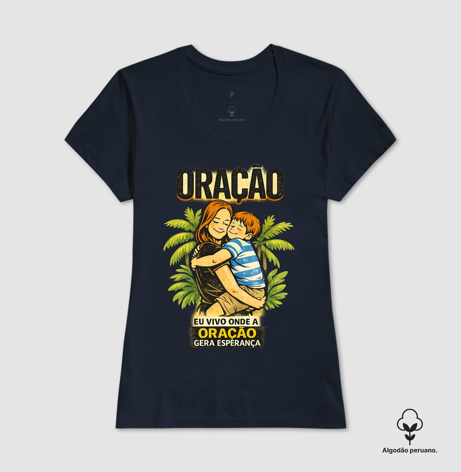 Camiseta Feminina Peruana | Oração Gera Esperança