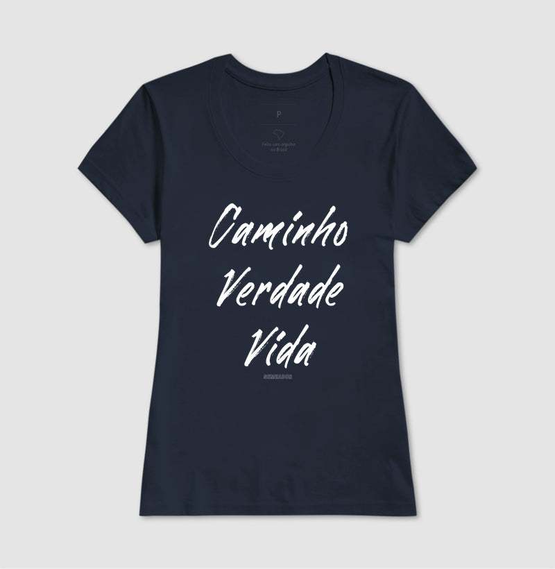 Camiseta Feminina | Caminho Verdade Vida II
