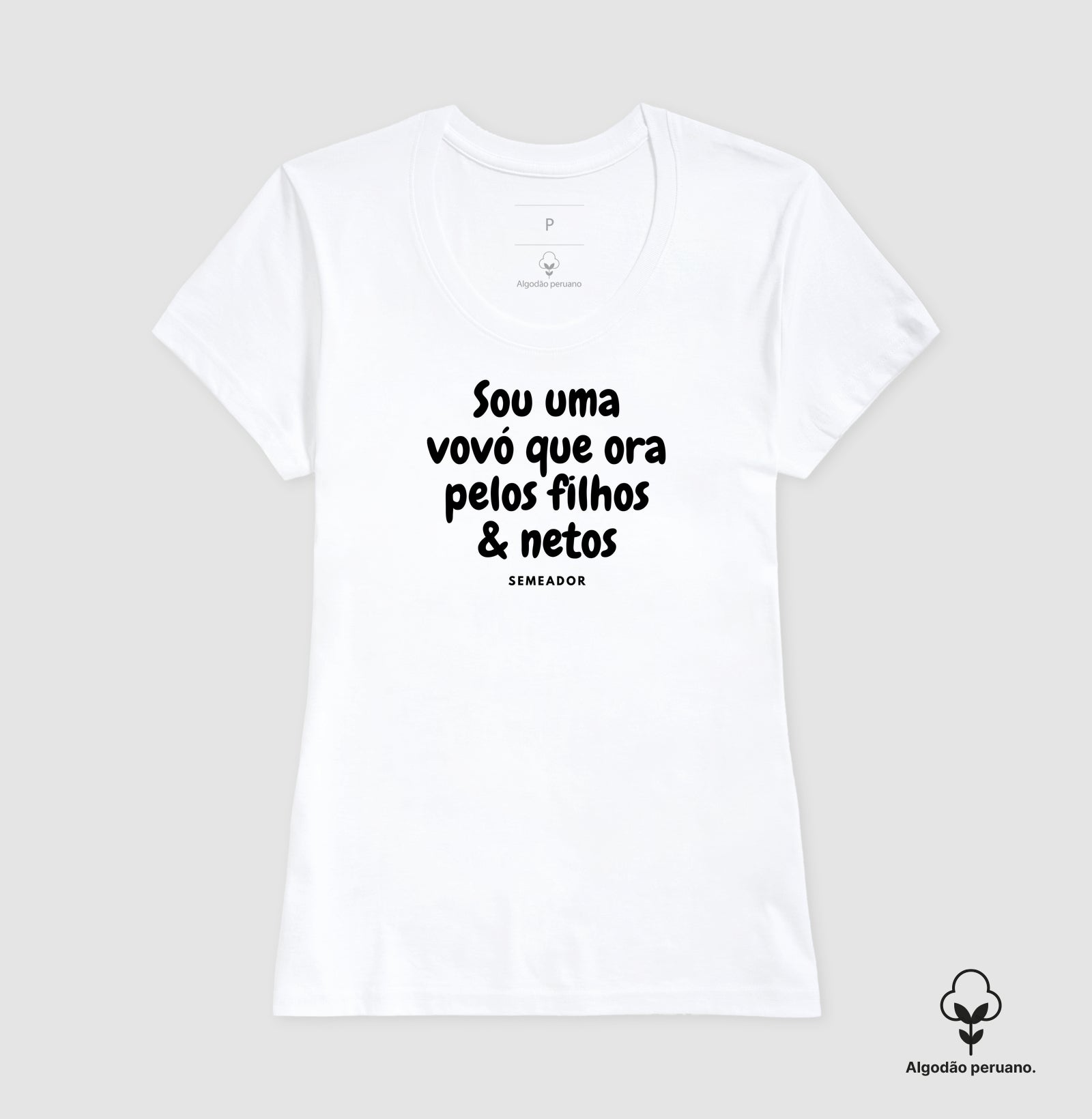 Camiseta Feminina Peruana | Sou uma vovó que ora pelos filhos e netos