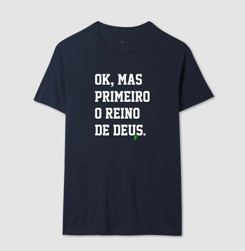 Camiseta Masculina | Primeiro o Reino de Deus