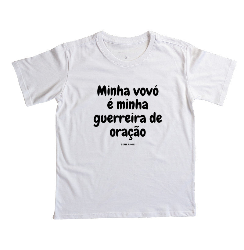 Camiseta infantil evangélica branca com estampa Minha vovó é minha guerreira de oração