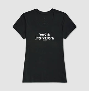 Camiseta Feminina | Vovó & Intercessora