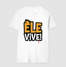 Camiseta Masculina | Ele vive
