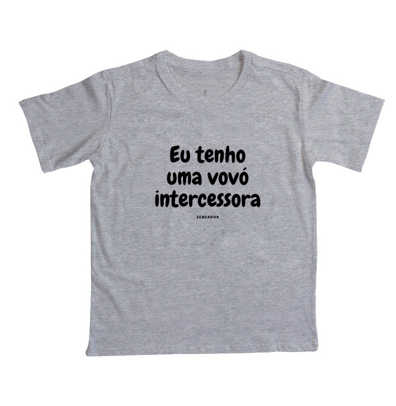 Camiseta infantil evangélica cinza com estampa Eu tenho uma vovó intercessora