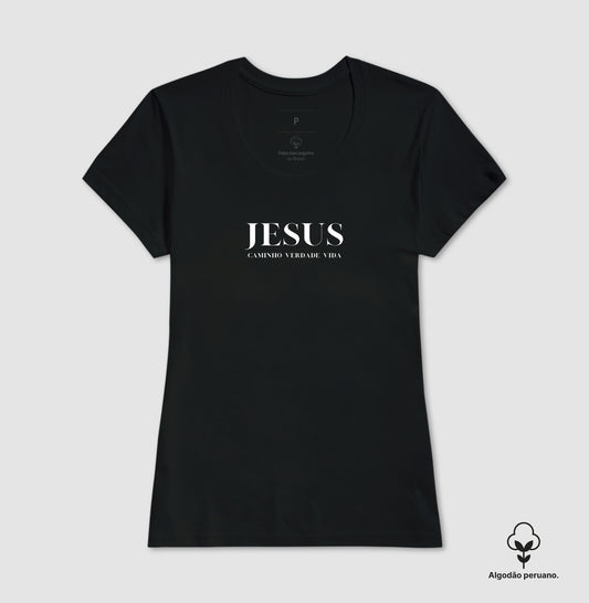 Camiseta Feminina Peruana | Caminho Verdade Vida