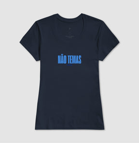 Camiseta Feminina | Não Temas