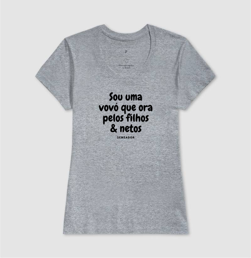 Camiseta Feminina | Sou uma vovó que ora pelos filhos e netos