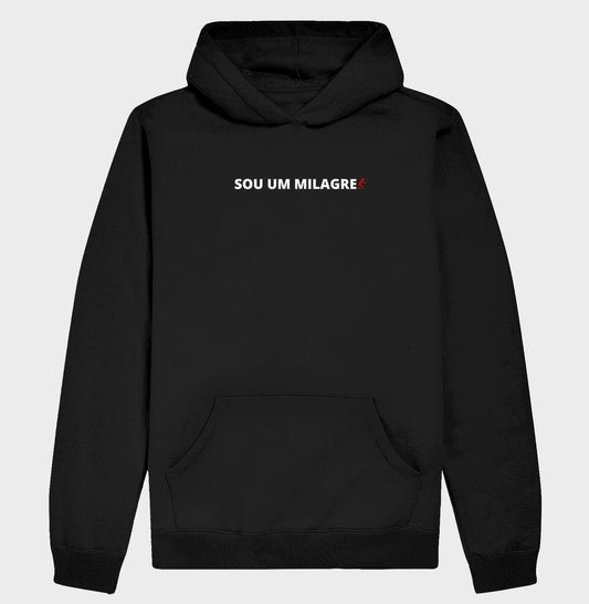 Moletom Com Capuz | Sou um Milagre