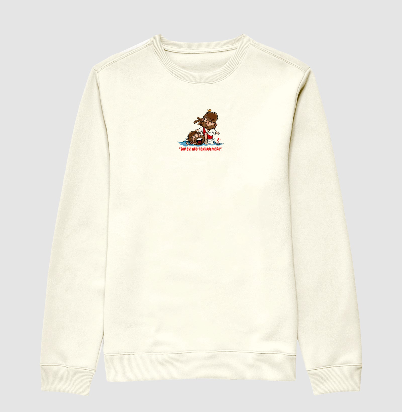 Moletom sem capuz | Não Tenha Medo