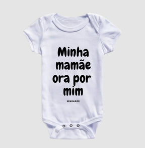 Body Infantil | Minha mamãe ora por mim