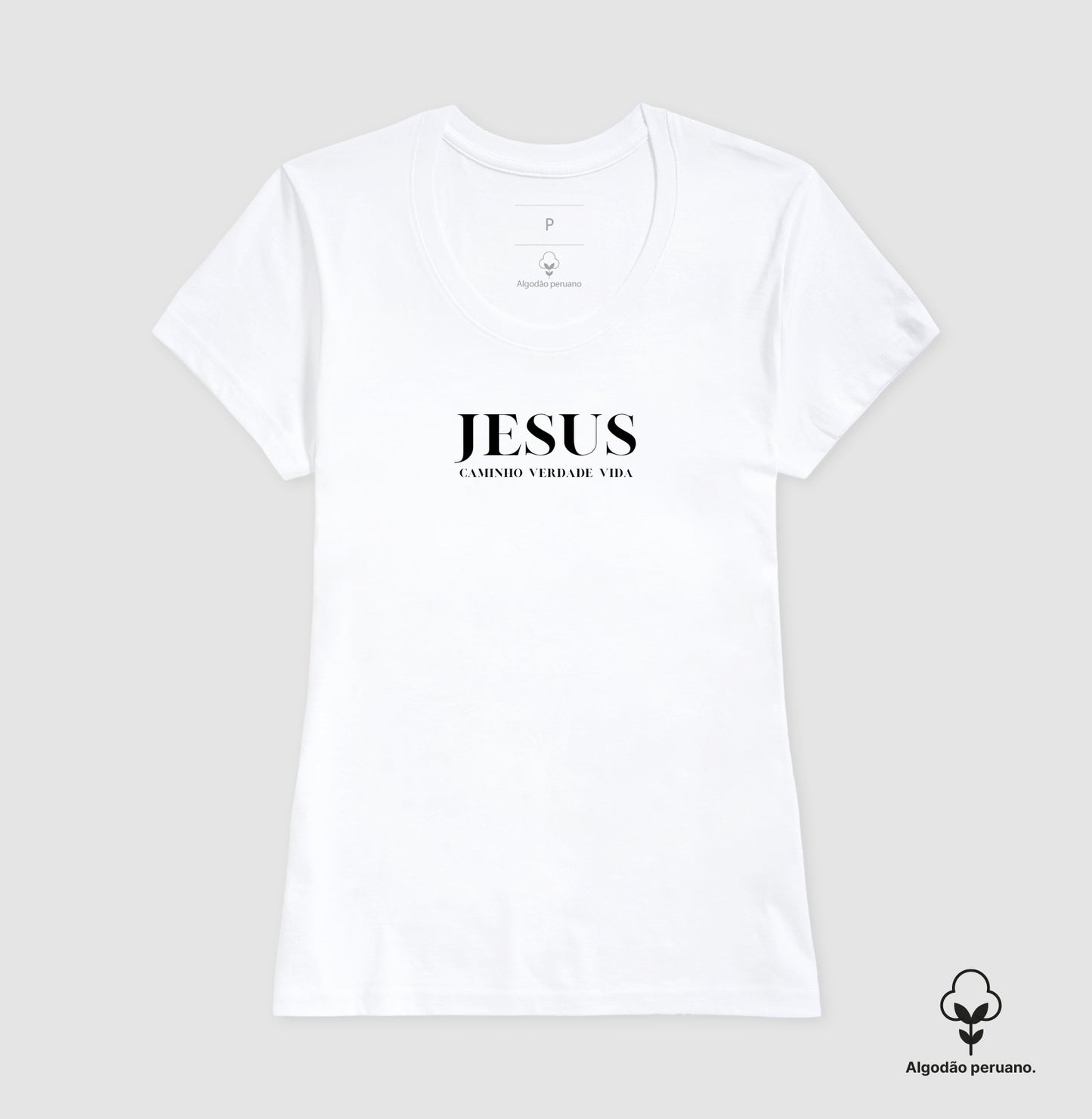 Camiseta Feminina Peruana | Caminho Verdade Vida