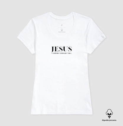 Camiseta Feminina Peruana | Caminho Verdade Vida