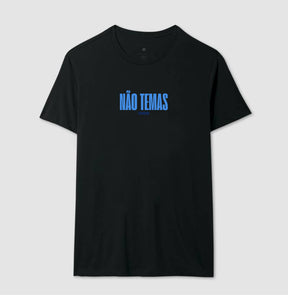 Camiseta Masculina | Não Temas