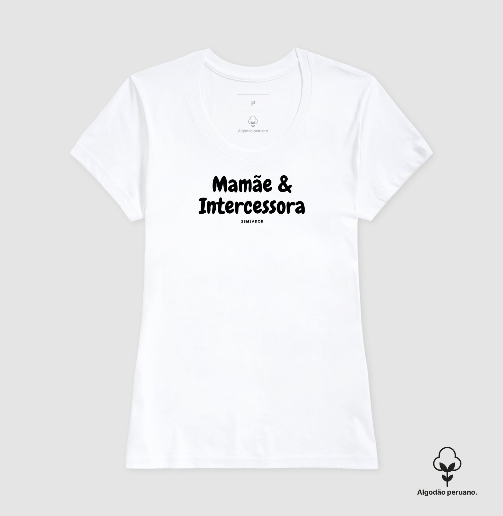 Camiseta Feminina Peruana | Mamãe intercessora