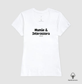 Camiseta Feminina Peruana | Mamãe intercessora
