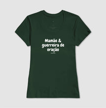 Camiseta Feminina | Mamãe Guerreira de Oração