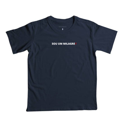 Camiseta Infantil | Sou um Milagre