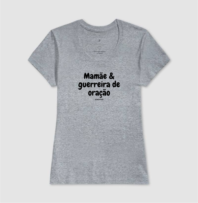 Camiseta Feminina | Mamãe Guerreira de Oração