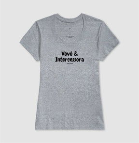 Camiseta Feminina | Vovó & Intercessora