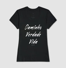 Camiseta Feminina | Caminho Verdade Vida II