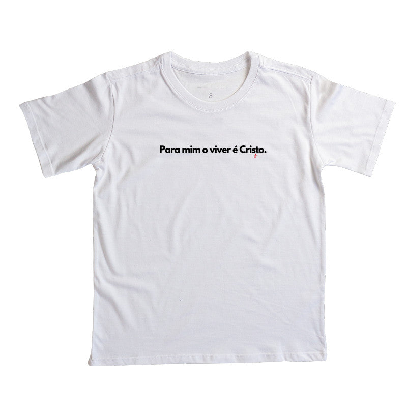 Camiseta Infantil | O Viver é Cristo