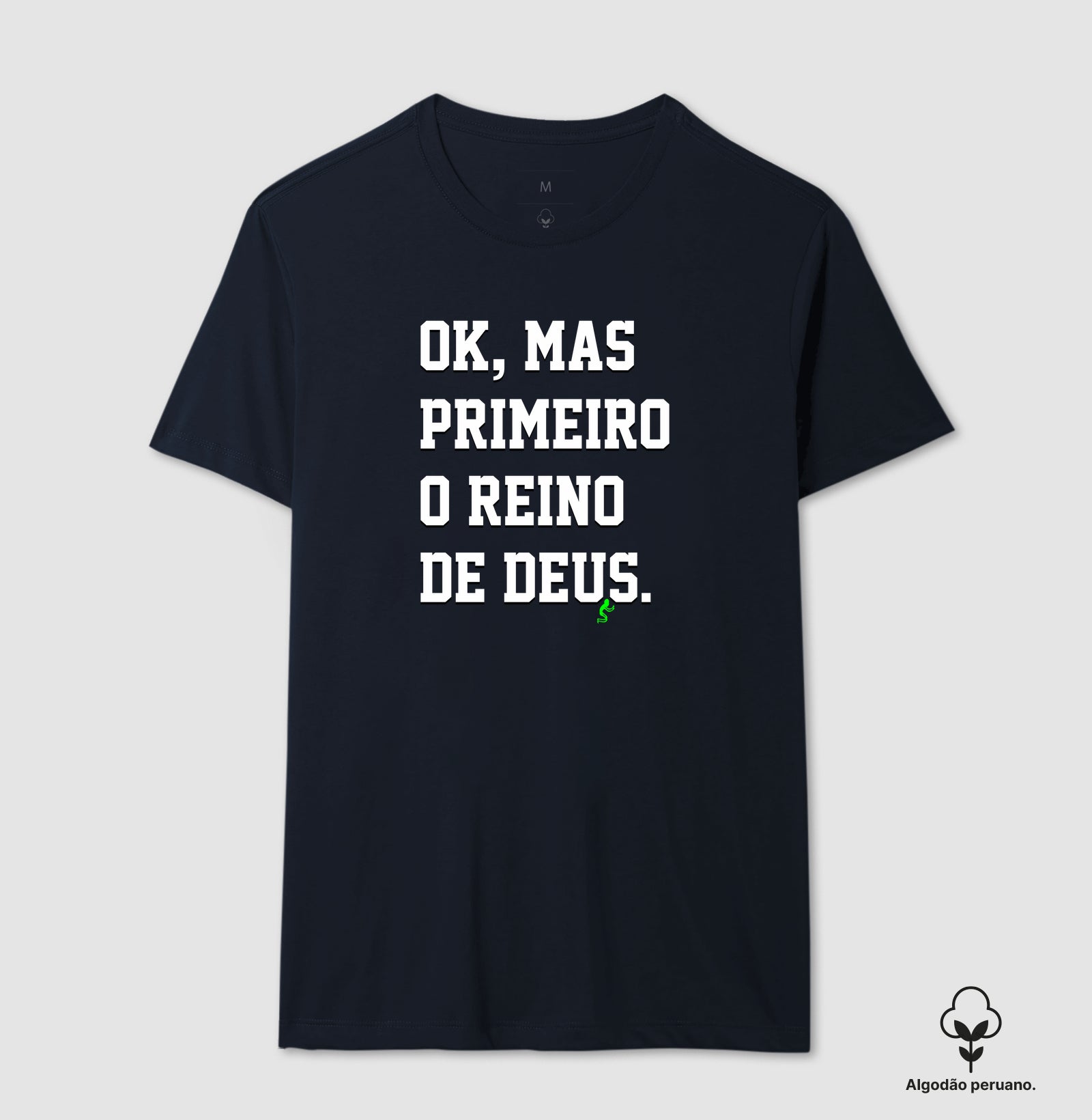 Camiseta Masculina Peruana | Primeiro o Reino de Deus