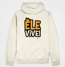 Moletom Com Capuz | Ele vive