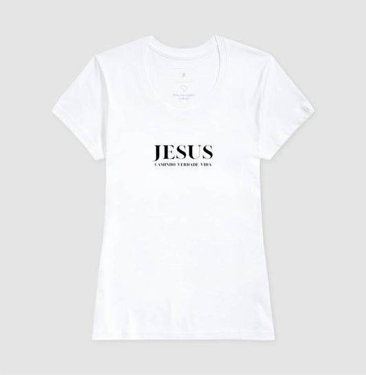 Camiseta Feminina | Caminho Verdade Vida
